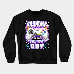Grandma Of The Birthday Boy Matching Video Gamer Party Crewneck Sweatshirt